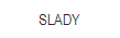 slady